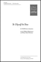 To Thyself be True SATB choral sheet music cover